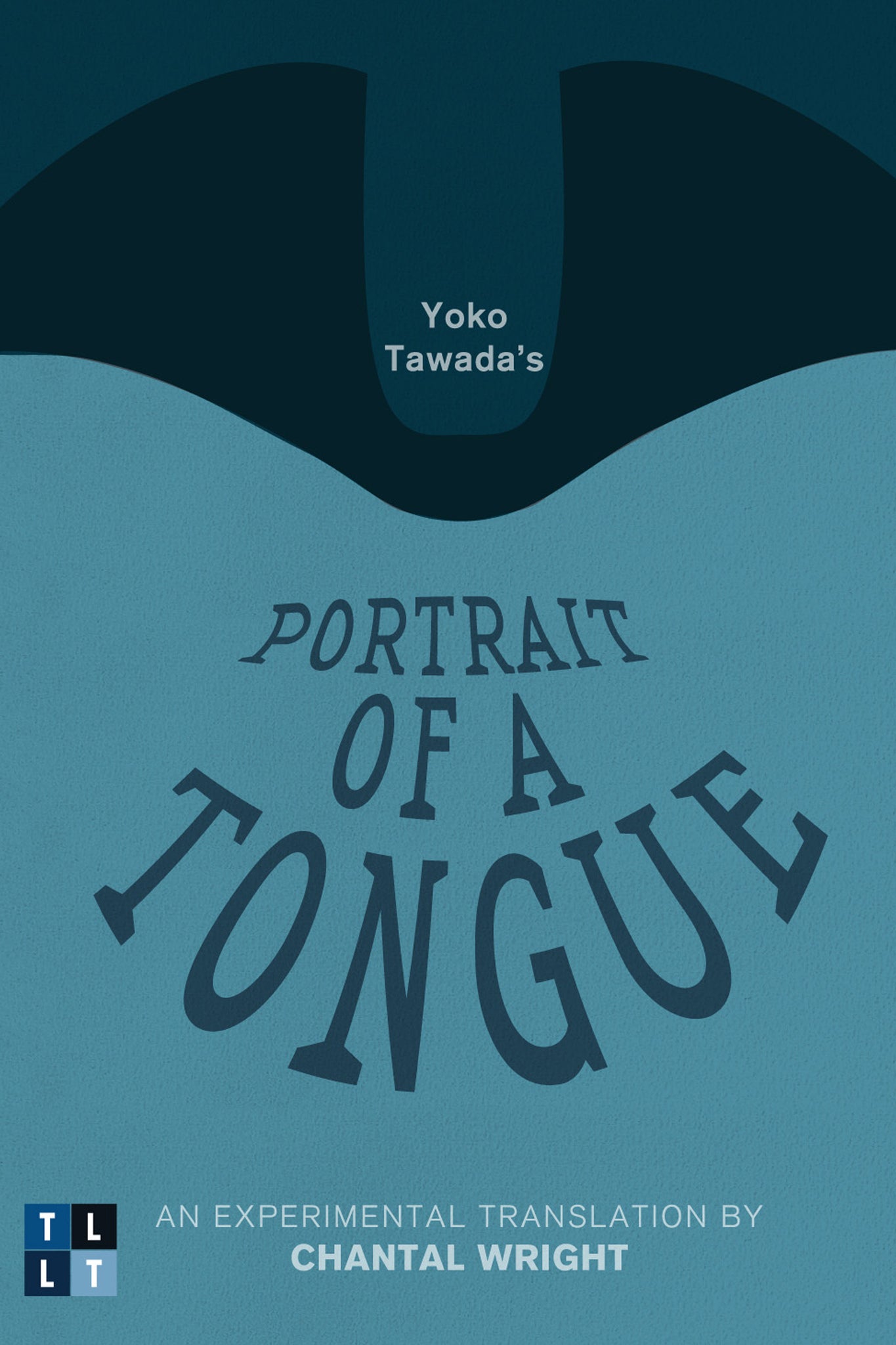 Cover image for Yoko Tawada's Portrait of a Tongue ISBN 9780776608037