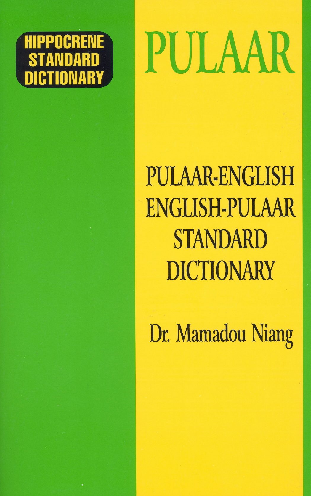 Book cover image for Pulaar-English/English-Pulaar Standard Dictionary ISBN: 9780781804790
