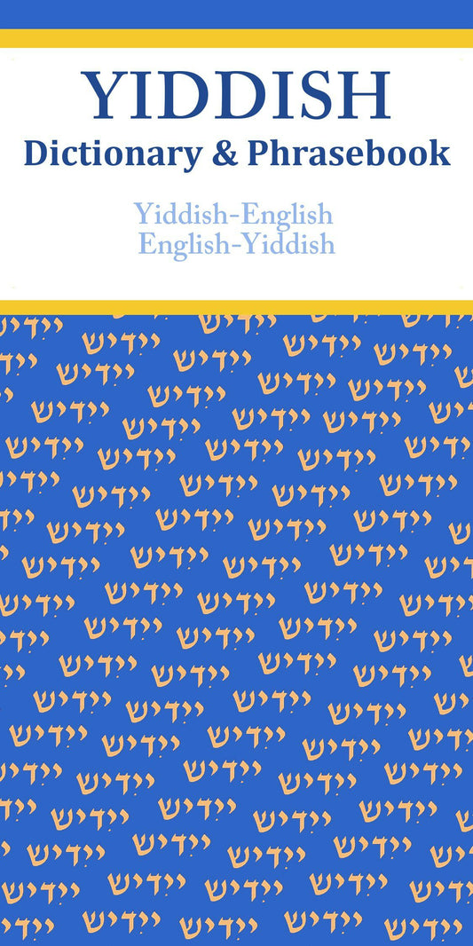 Yiddish-English/English-Yiddish Dictionary & Phrasebook