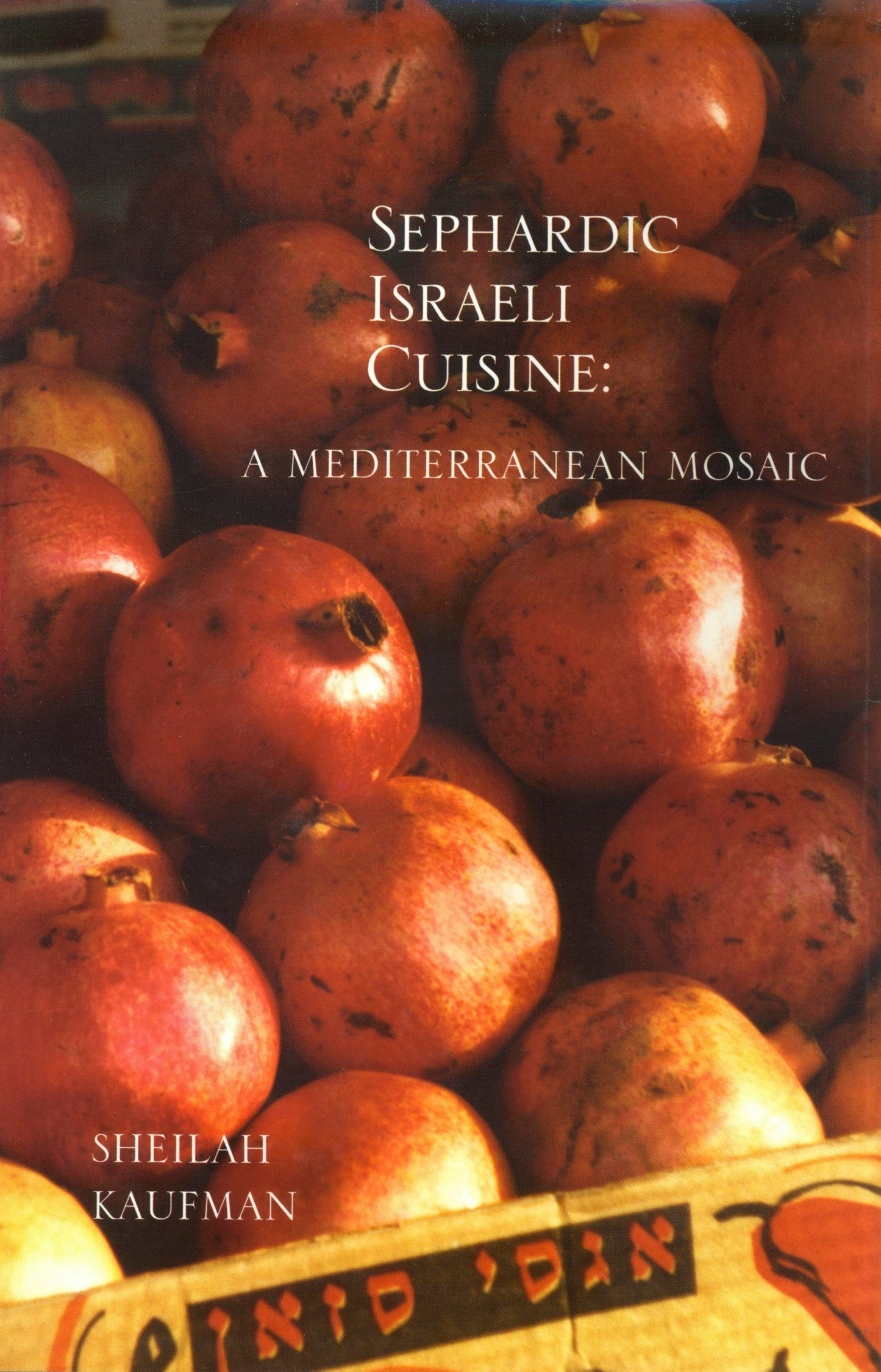 Book cover image for Sephardic Israeli Cuisine: A Mediterranean Mosaic ISBN: 9780781813105