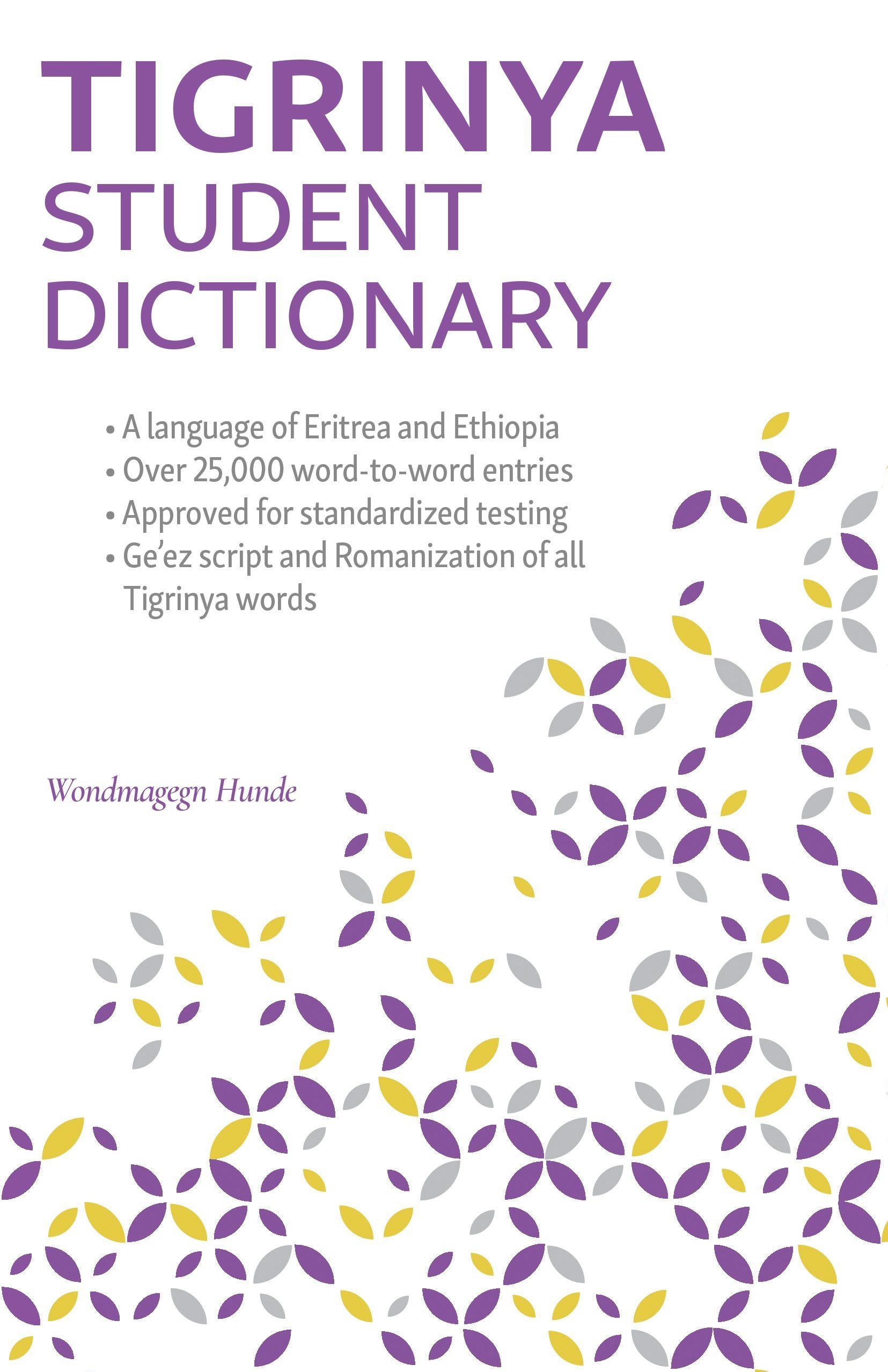 Book cover image for Tigrinya Student Dictionary ISBN: 9780781814034