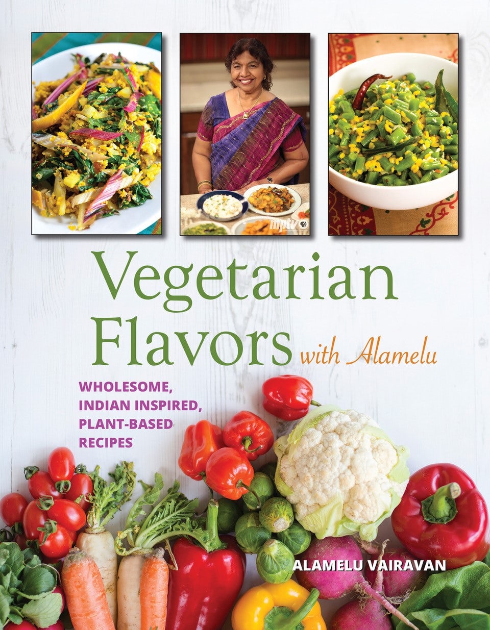 Book cover image for Vegetarian Flavors with Alamelu ISBN: 9780781814126