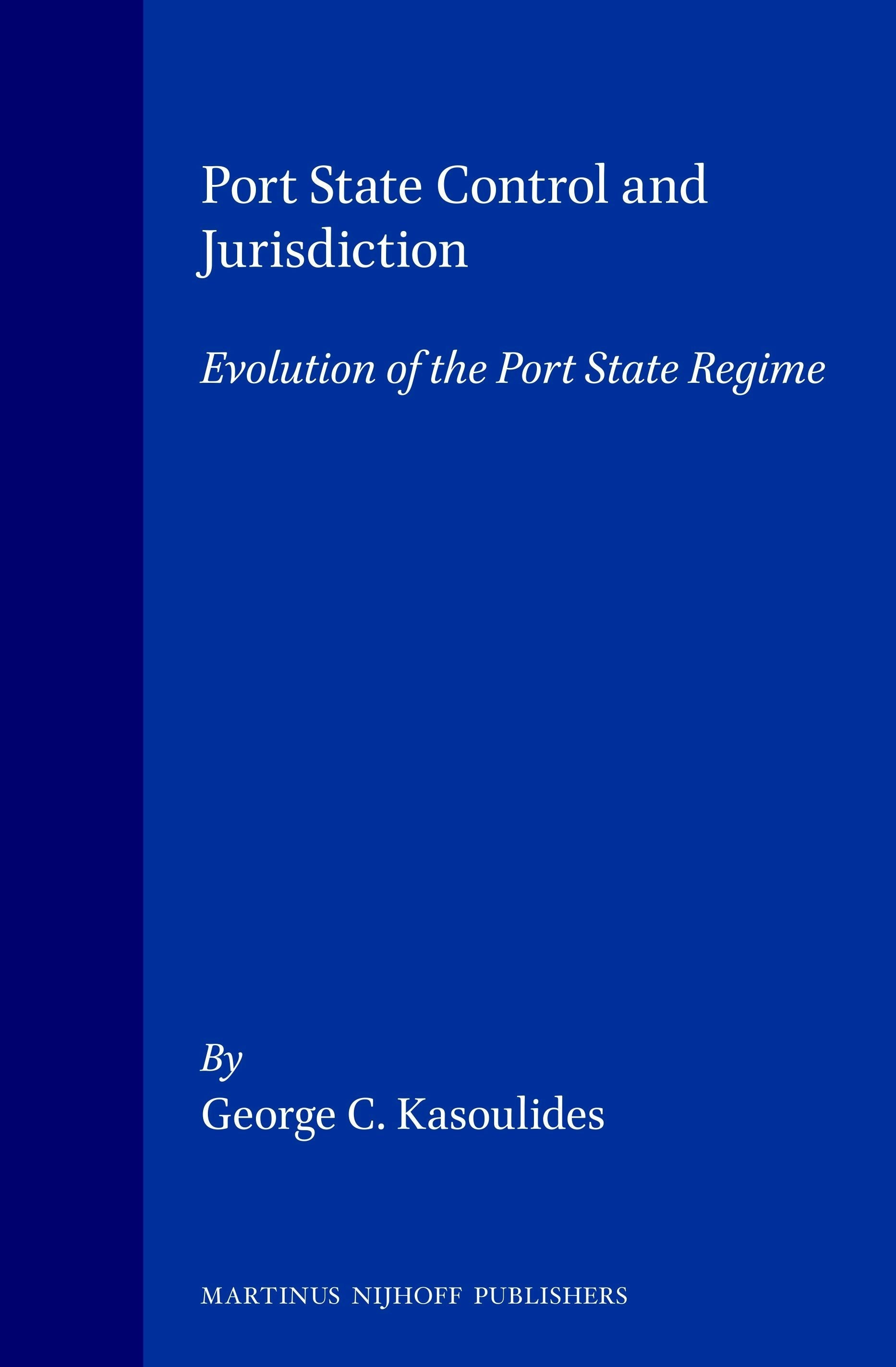 Book cover image for Port State Control and Jurisdiction ISBN: 9780792322818