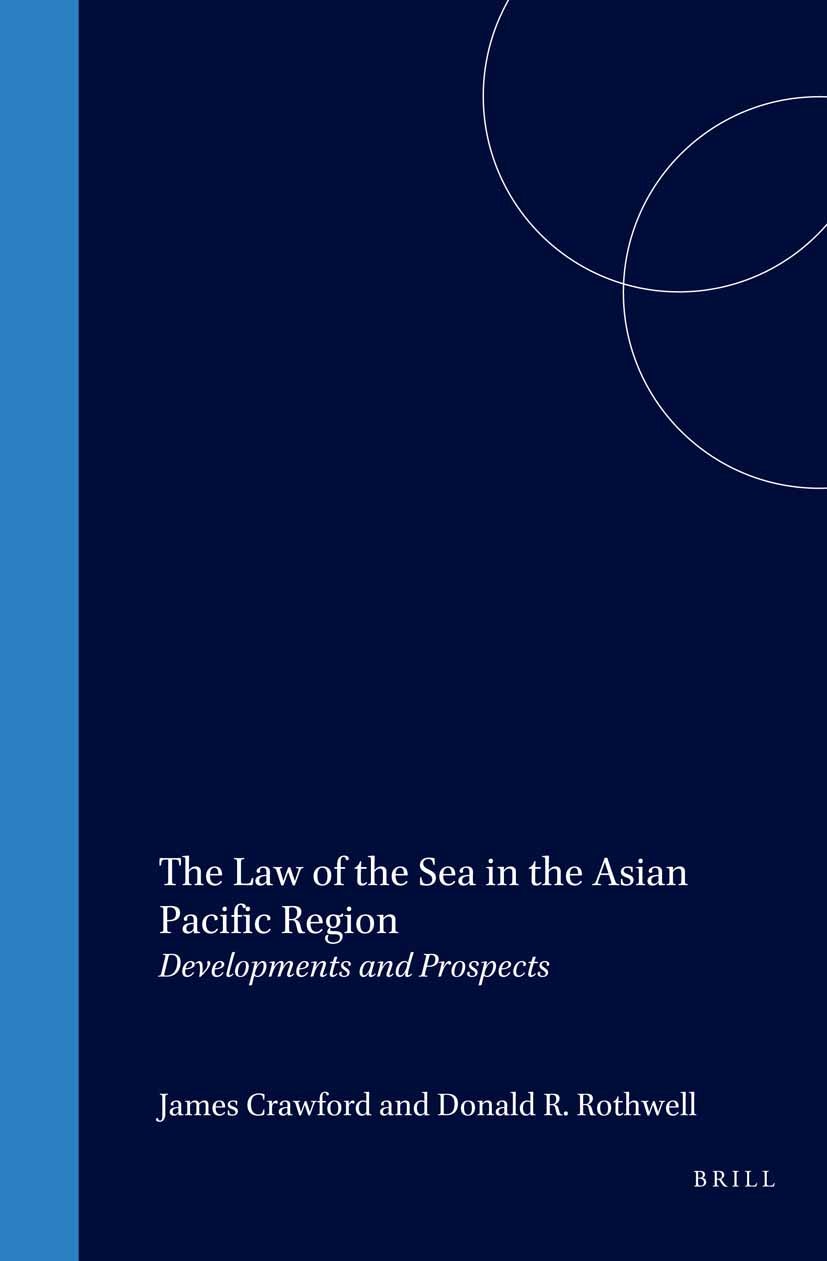 Book cover image for The Law of the Sea in the Asian Pacific Region ISBN: 9780792327424