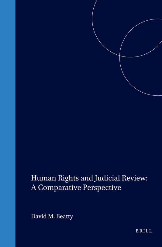 Human Rights and Judicial Review: A Comparative Perspective
