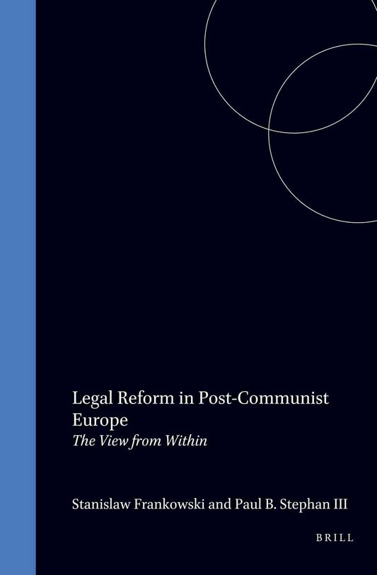 Legal Reform in Post-Communist Europe