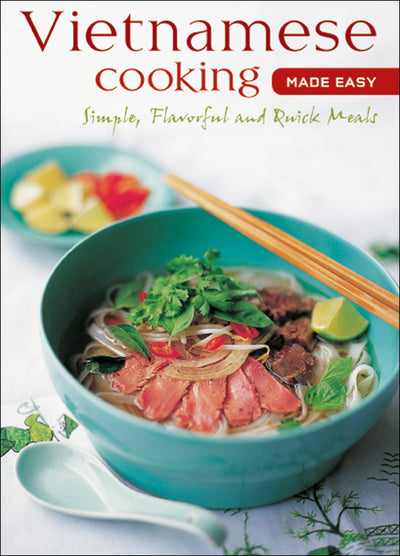 Cover image for Vietnamese Cooking Made Easy, isbn: 9780794603472