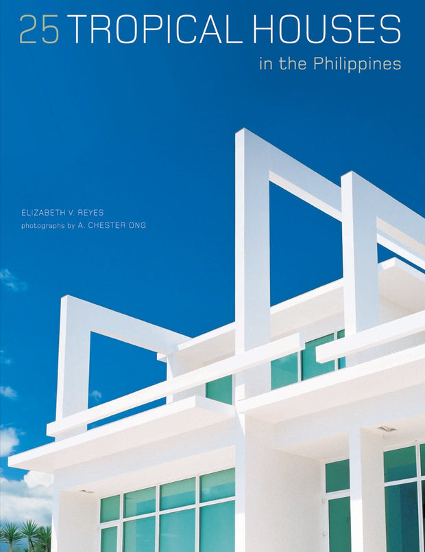 Cover image for 25 Tropical Houses in the Philippines, isbn: 9780794608026
