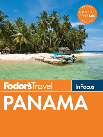 Cover image for Fodor's In Focus Panama, isbn: 9780804143585