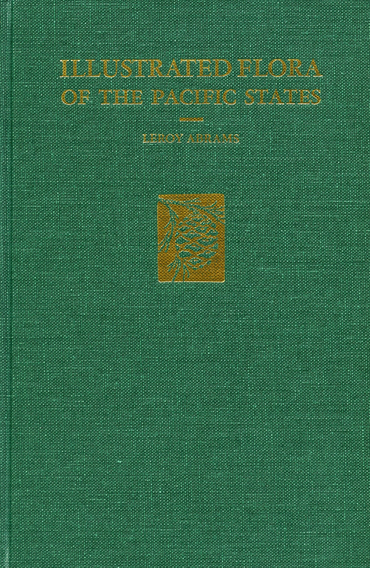 Book cover image for Illustrated Flora of the Pacific States ISBN: 9780804700030