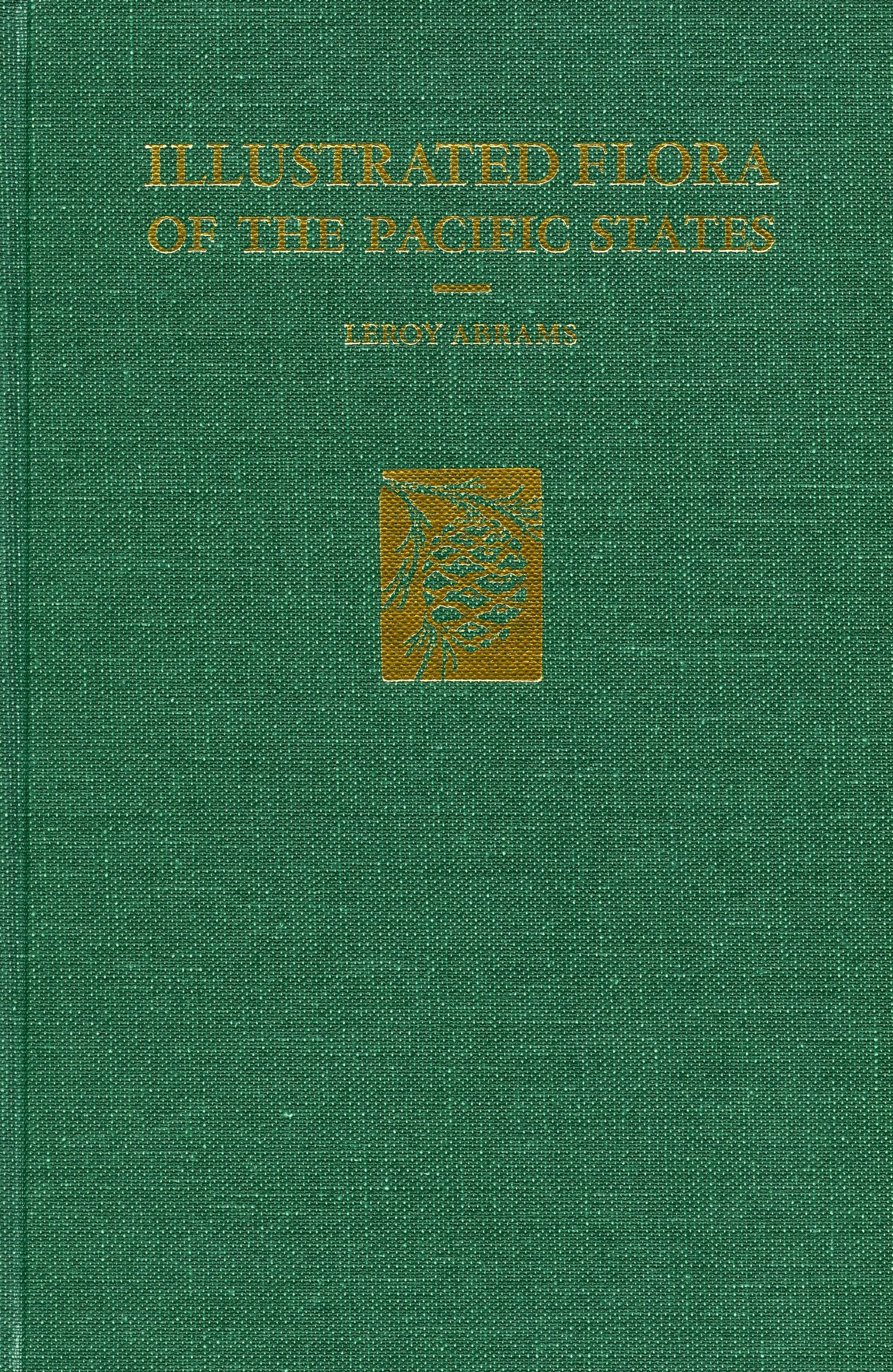 Illustrated Flora of the Pacific States