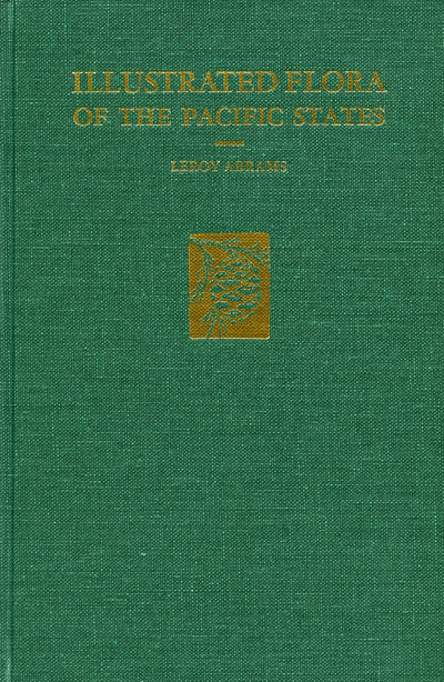 Cover image for Illustrated Flora of the Pacific States, isbn: 9780804700030