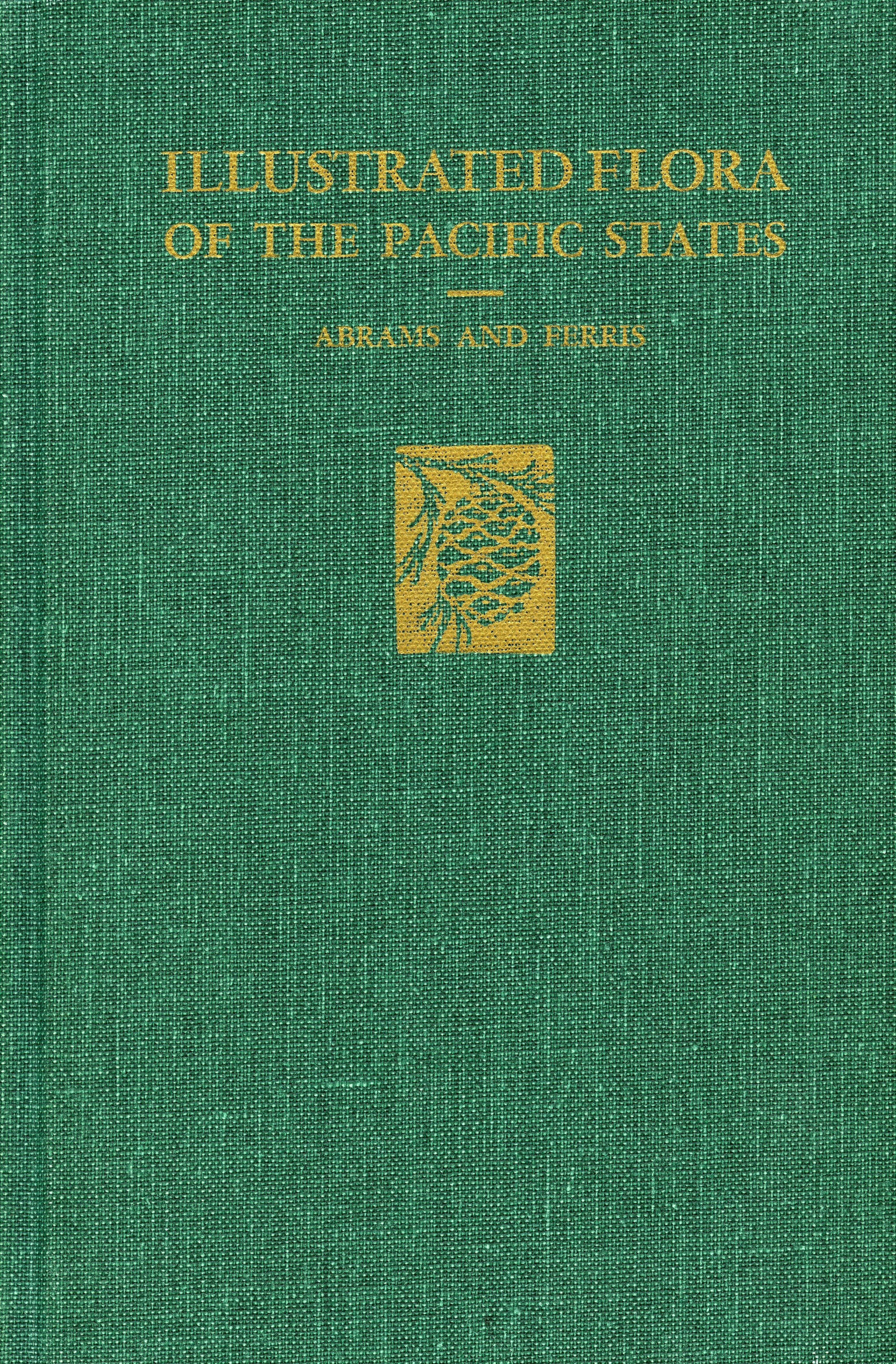 Book cover image for Illustrated Flora of the Pacific States ISBN: 9780804700061