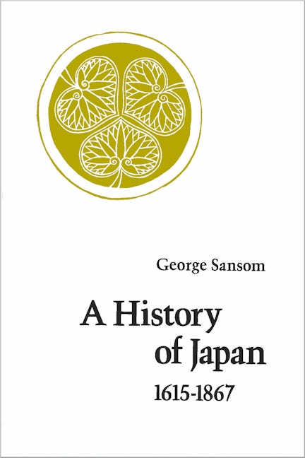 Book cover image for A History of Japan, 1615-1867 ISBN: 9780804705264