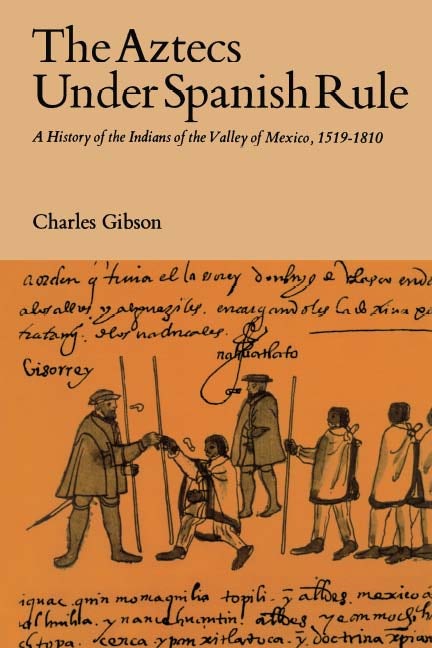 Book cover image for The Aztecs Under Spanish Rule ISBN: 9780804709125