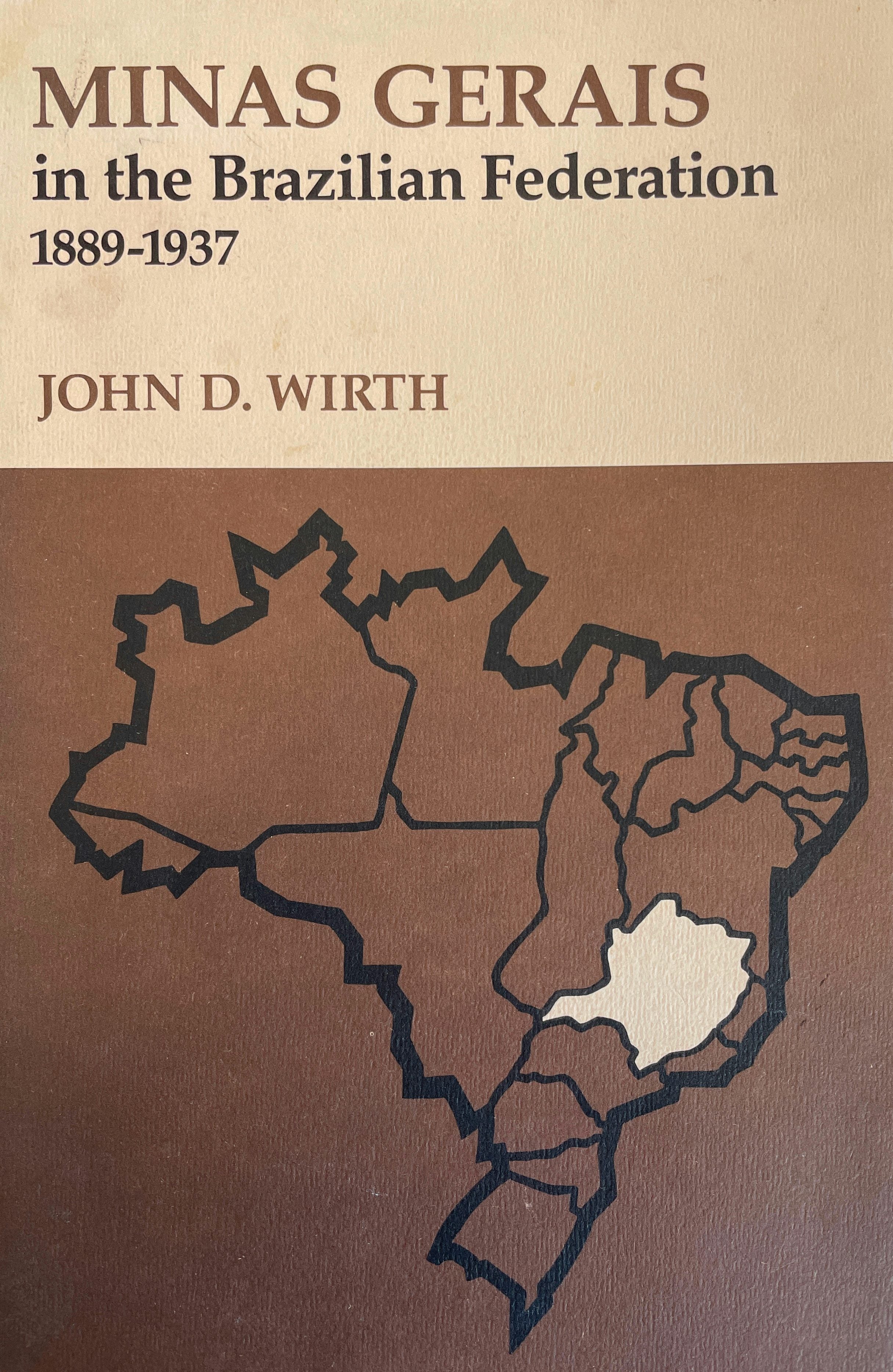 Book cover image for Minas Gerais in the Brazilian Federation, 1889-1937 ISBN: 9780804709323