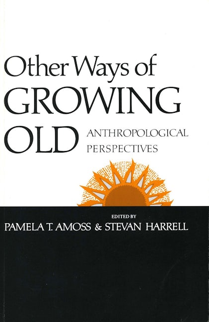 Book cover image for Other Ways of Growing Old ISBN: 9780804710725