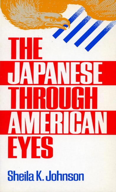 Book cover image for The Japanese Through American Eyes ISBN: 9780804714495