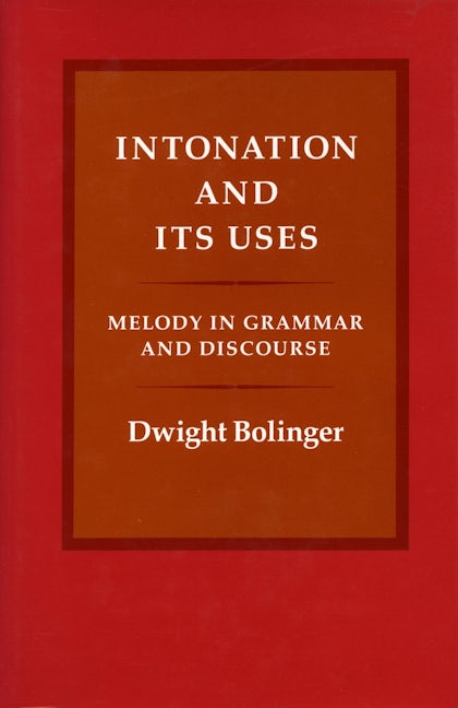 Book cover image for Intonation and Its Uses ISBN: 9780804715355