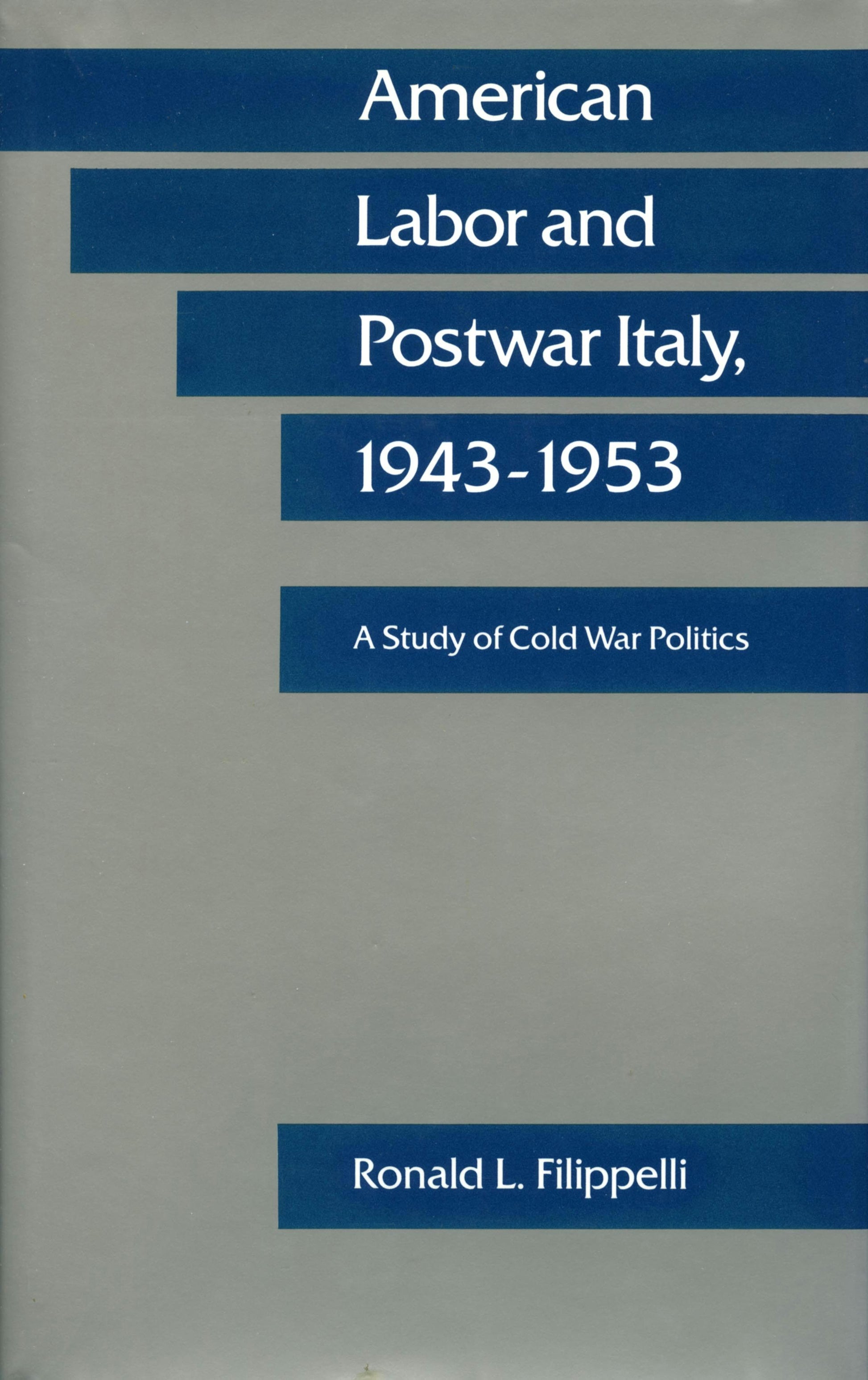 American Labor and Postwar Italy, 1943-1953