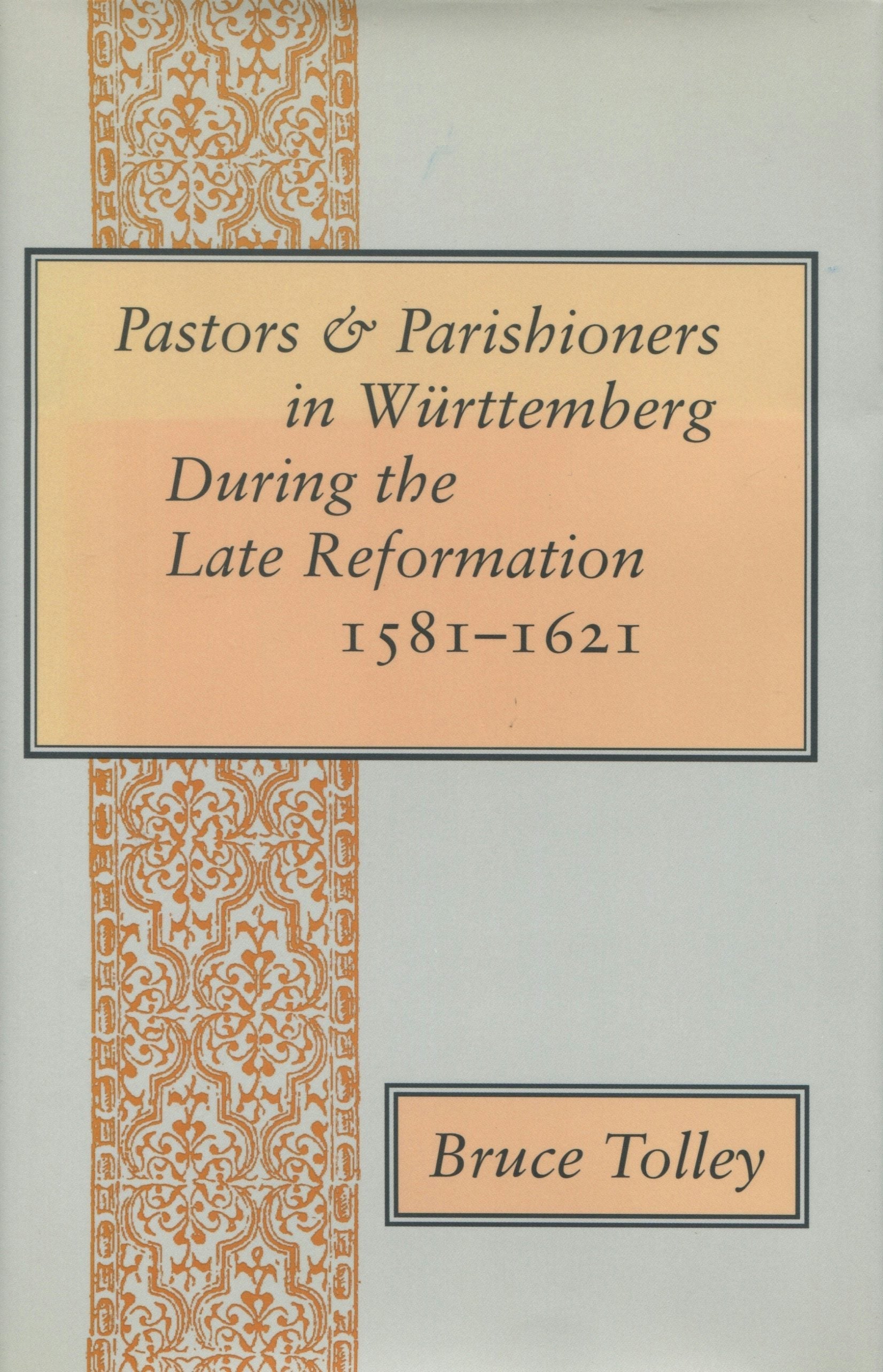 Book cover image for Pastors and Parishioners in Württemberg During the Late Reformation, 1581-1621 ISBN: 9780804716819