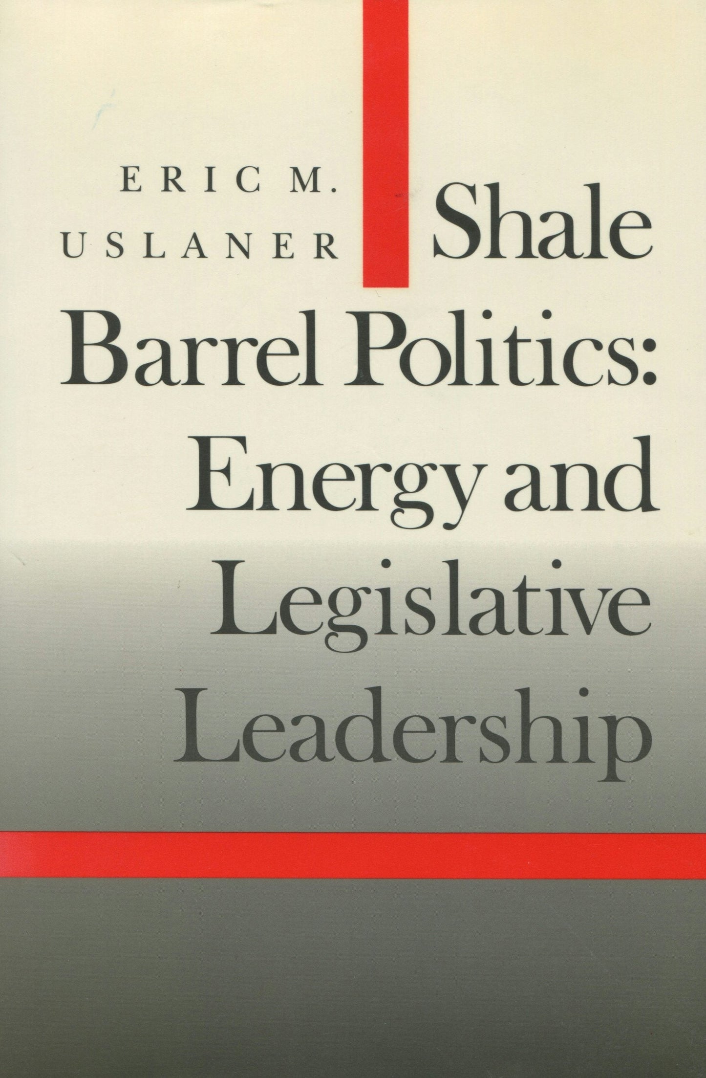 Book cover image for Shale Barrel Politics ISBN: 9780804717038