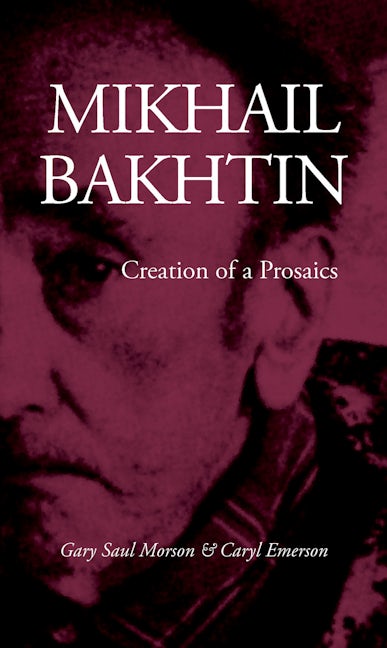 Book cover image for Mikhail Bakhtin ISBN: 9780804718226