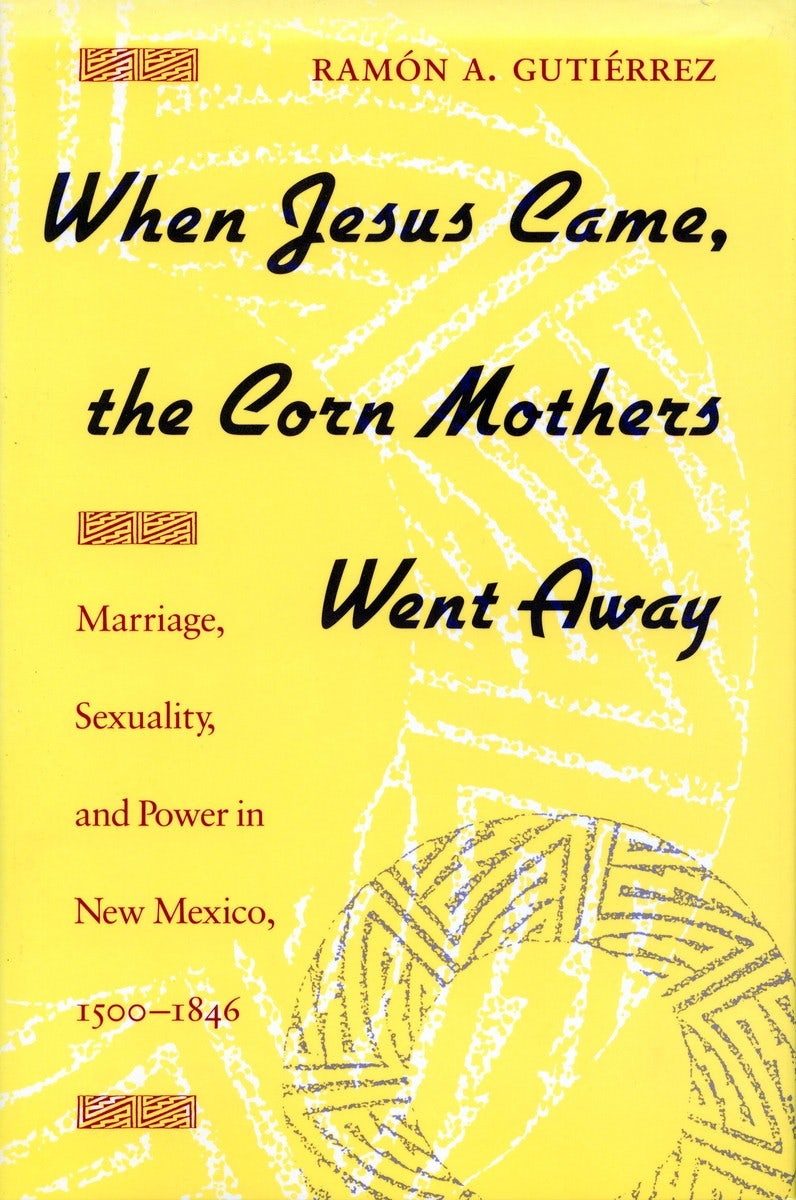 Book cover image for When Jesus Came, the Corn Mothers Went Away ISBN: 9780804718325
