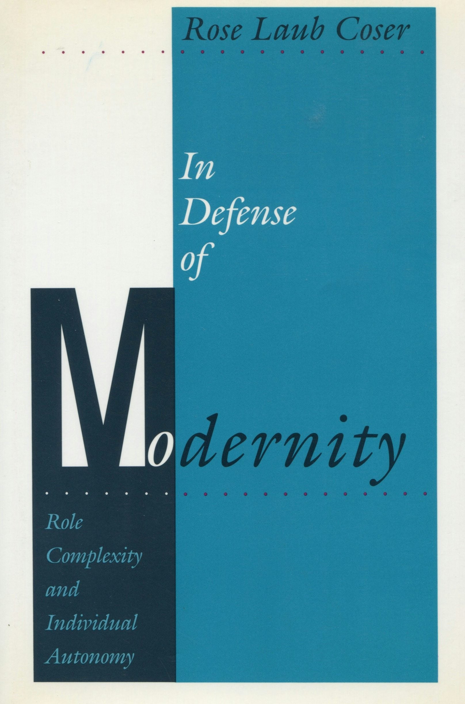 Book cover image for In Defense of Modernity ISBN: 9780804718714