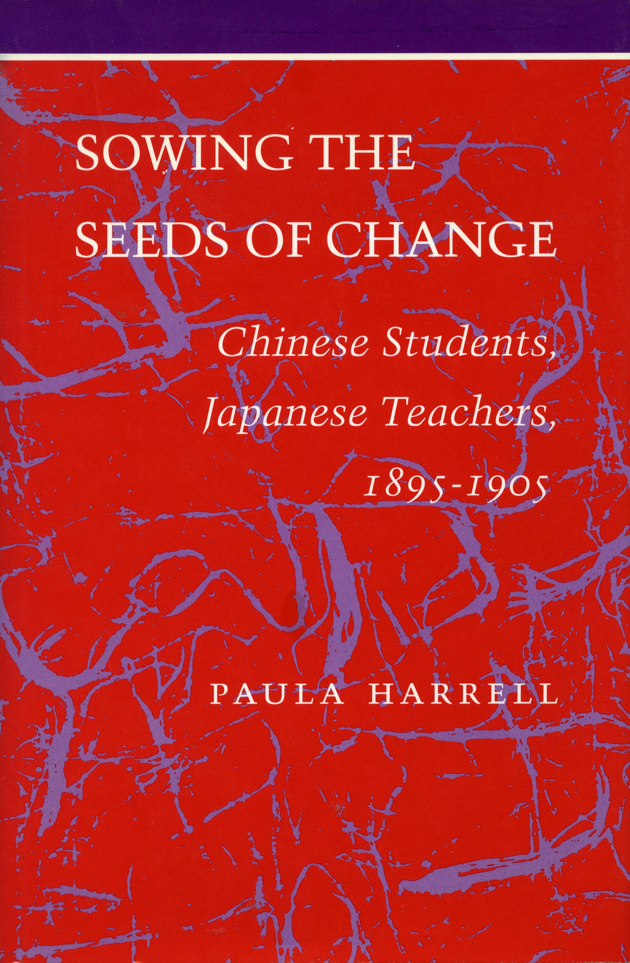 Book cover image for Sowing the Seeds of Change ISBN: 9780804719858