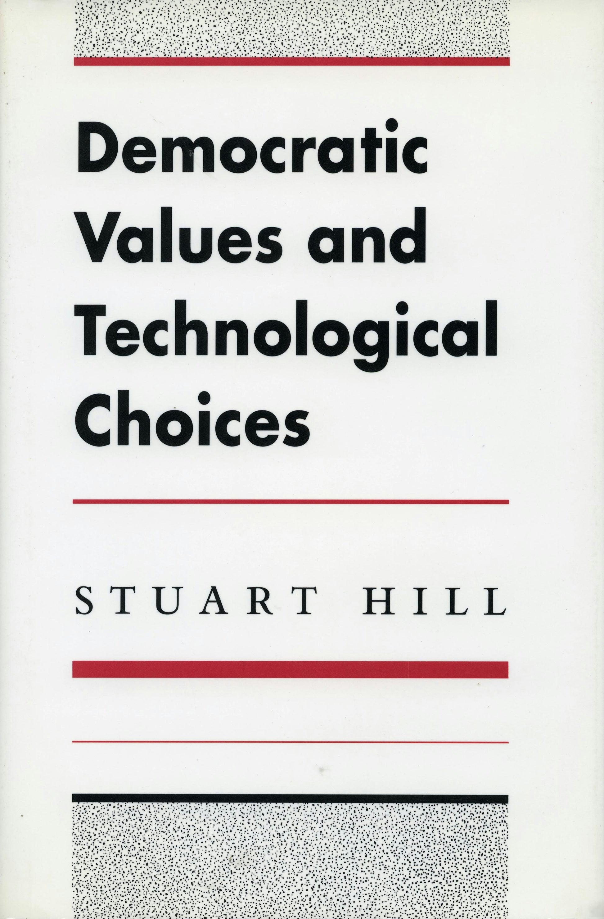 Democratic Values and Technological Choices