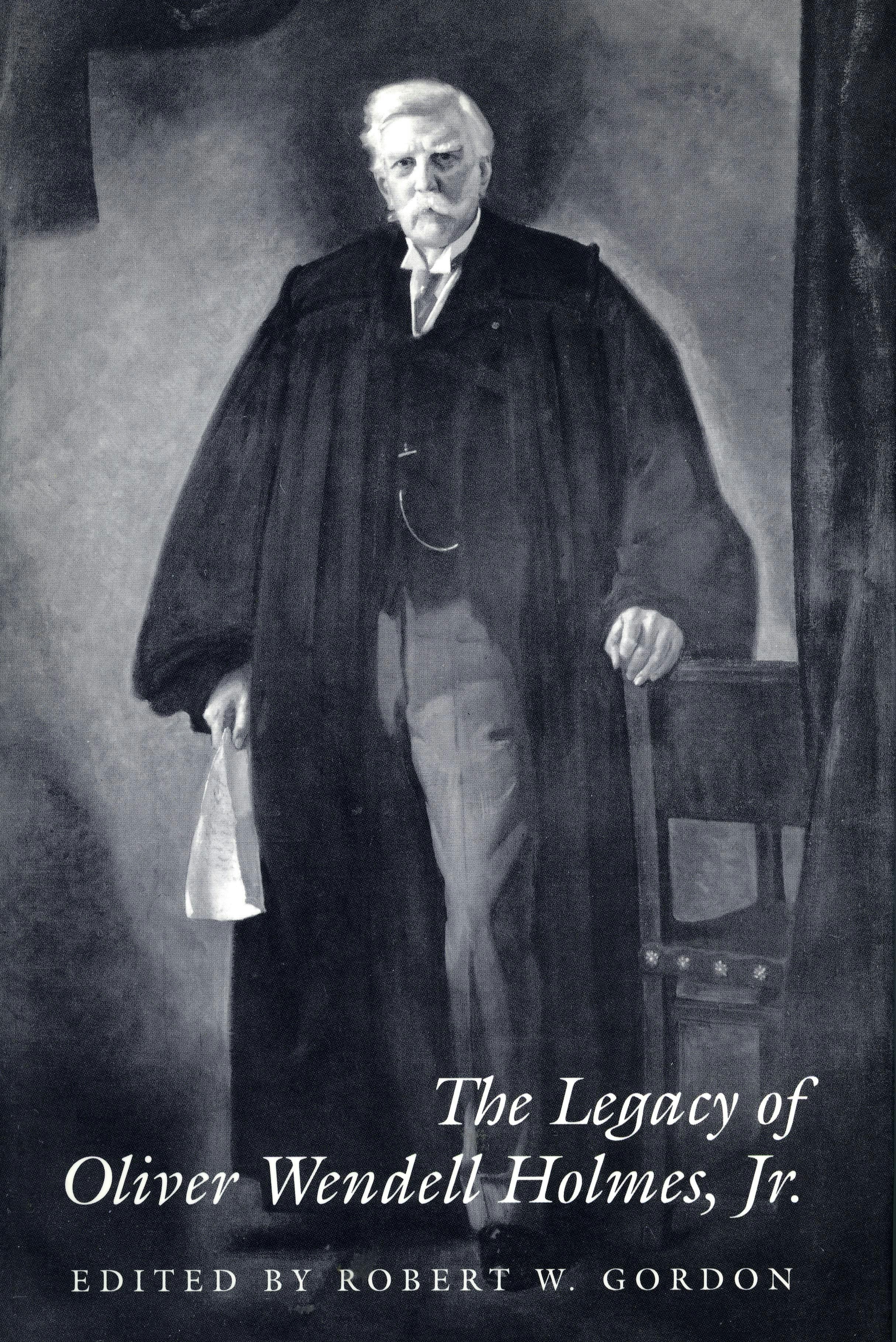 Book cover image for The Legacy of Oliver Wendell Holmes, Jr ISBN: 9780804719896
