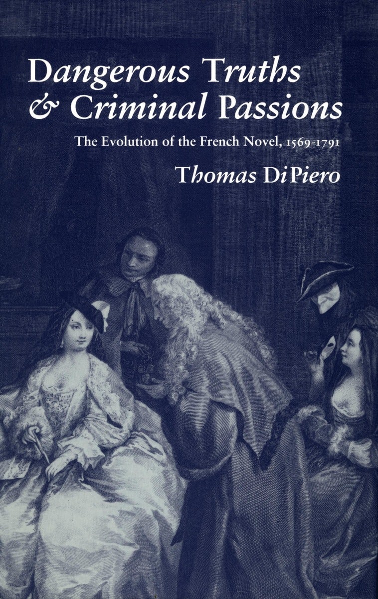 Book cover image for Dangerous Truths and Criminal Passions ISBN: 9780804719995