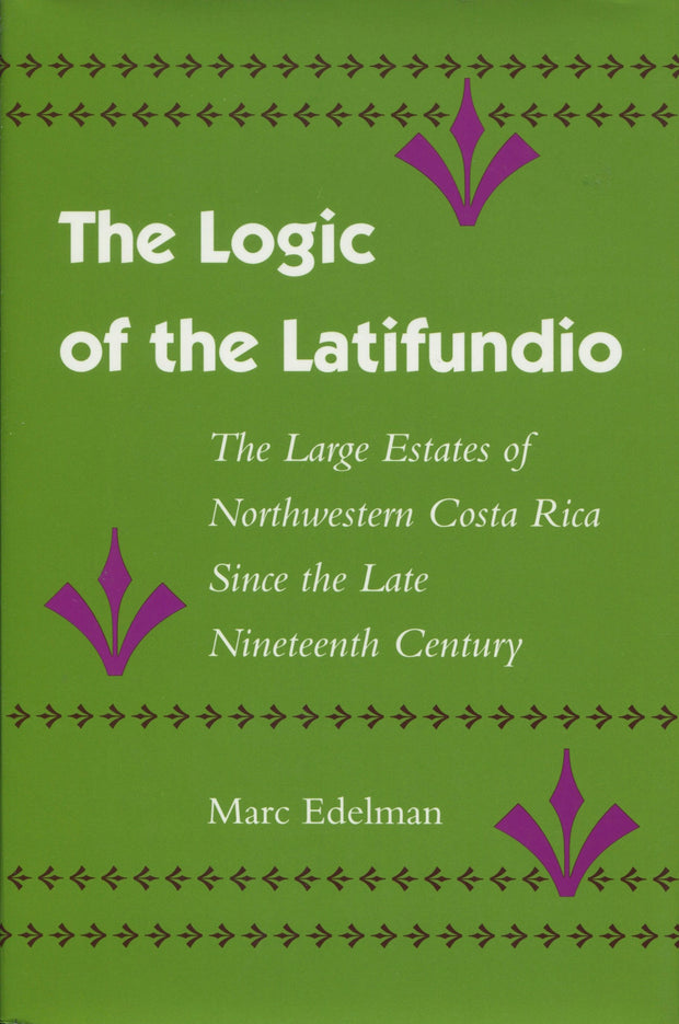 Cover image for The Logic of the Latifundio, isbn: 9780804720441