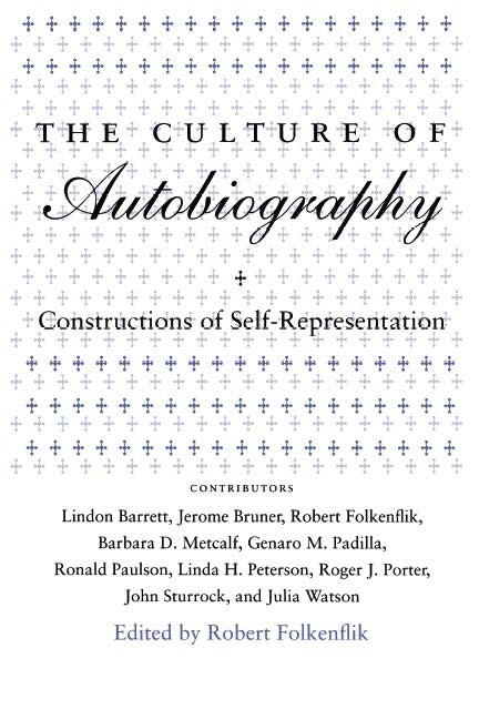Book cover image for The Culture of Autobiography ISBN: 9780804720472