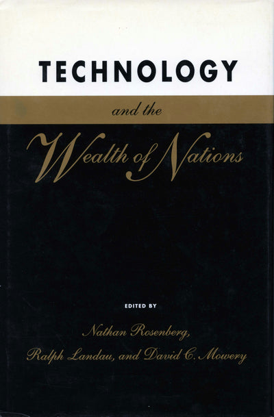 Cover image for Technology and the Wealth of Nations, isbn: 9780804720823