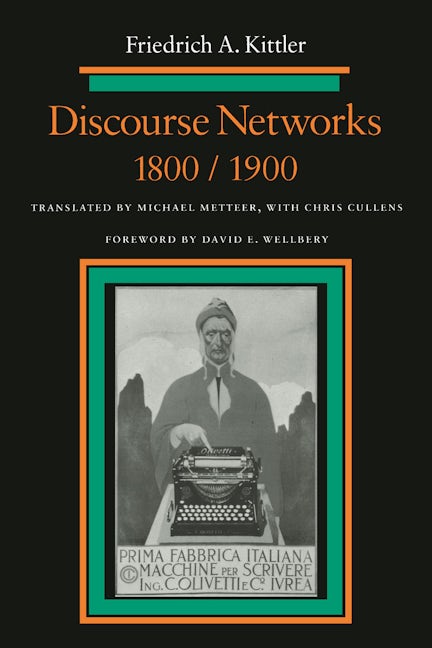 Book cover image for Discourse Networks, 1800/1900 ISBN: 9780804720991