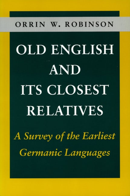 Book cover image for Old English and Its Closest Relatives ISBN: 9780804722216
