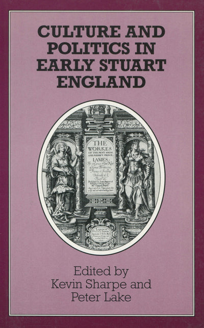 Cover image for Culture and Politics in Early Stuart England, isbn: 9780804722612