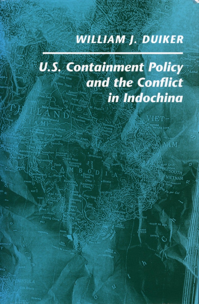 Book cover image for U. S. Containment Policy and the Conflict in Indochina ISBN: 9780804722834