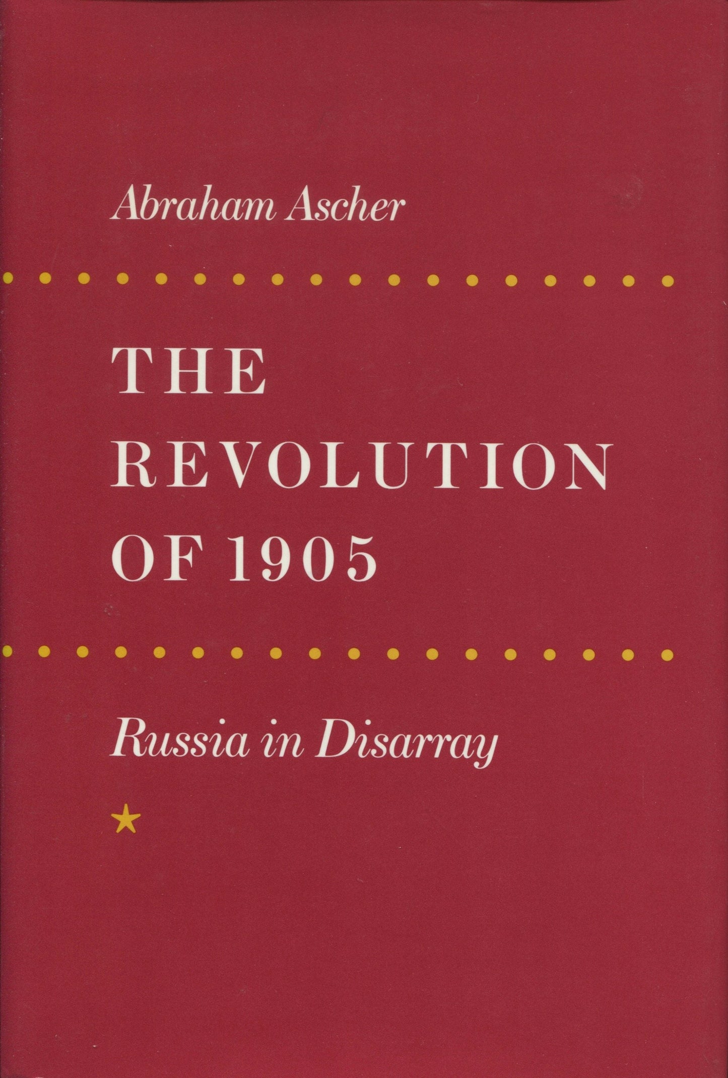 Book cover image for The Revolution of 1905 ISBN: 9780804723275