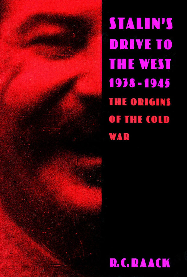 Cover image for Stalin’s Drive to the West, 1938-1945, isbn: 9780804724159