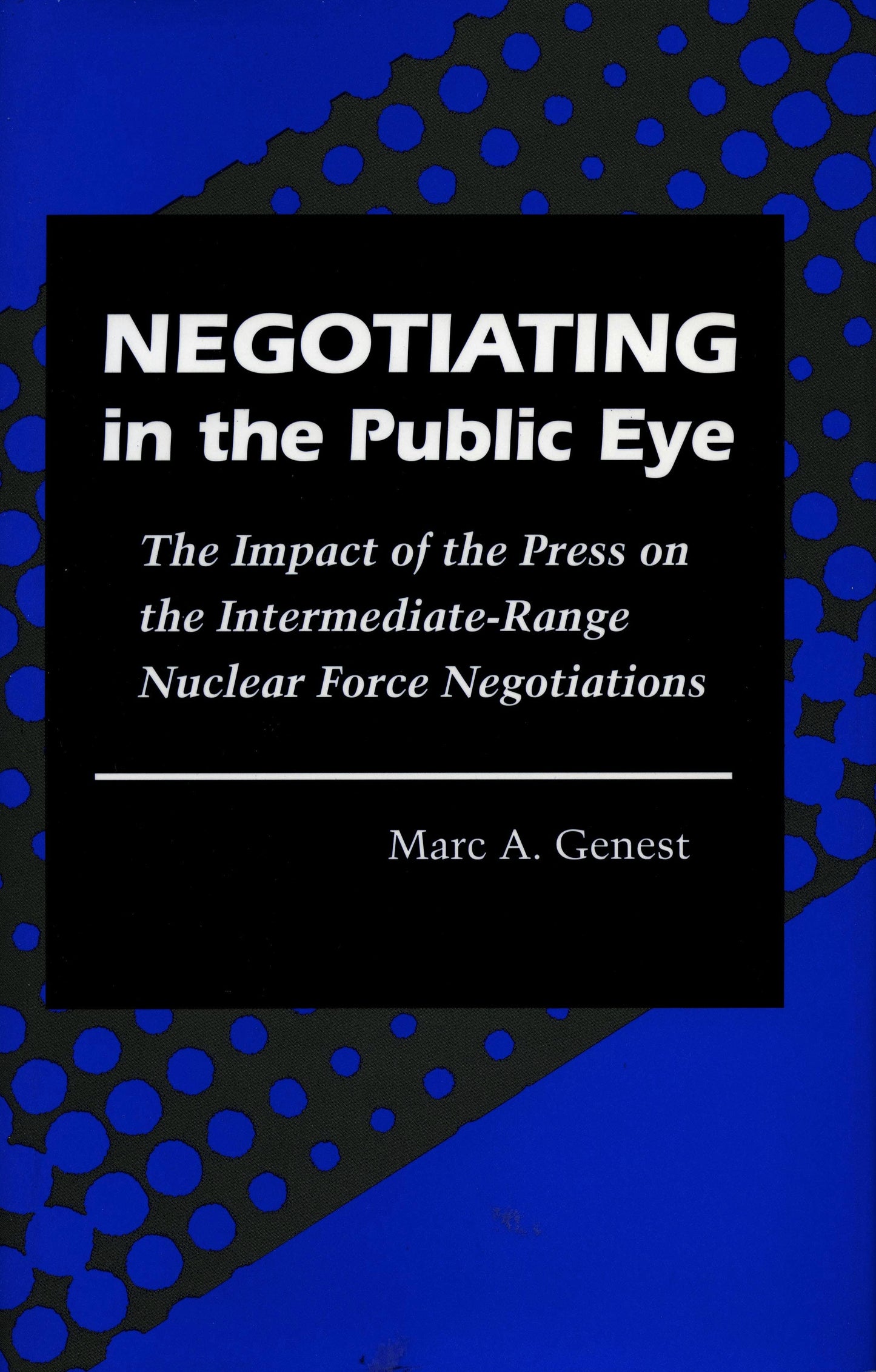 Book cover image for Negotiating in the Public Eye ISBN: 9780804724395