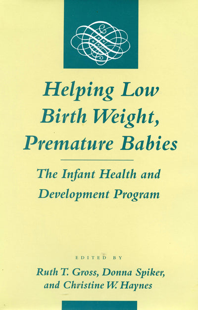 Cover image for Helping Low Birth Weight, Premature Babies, isbn: 9780804726122