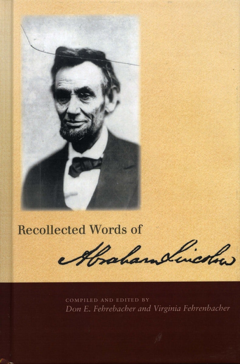 Book cover image for Recollected Words of Abraham Lincoln ISBN: 9780804726368