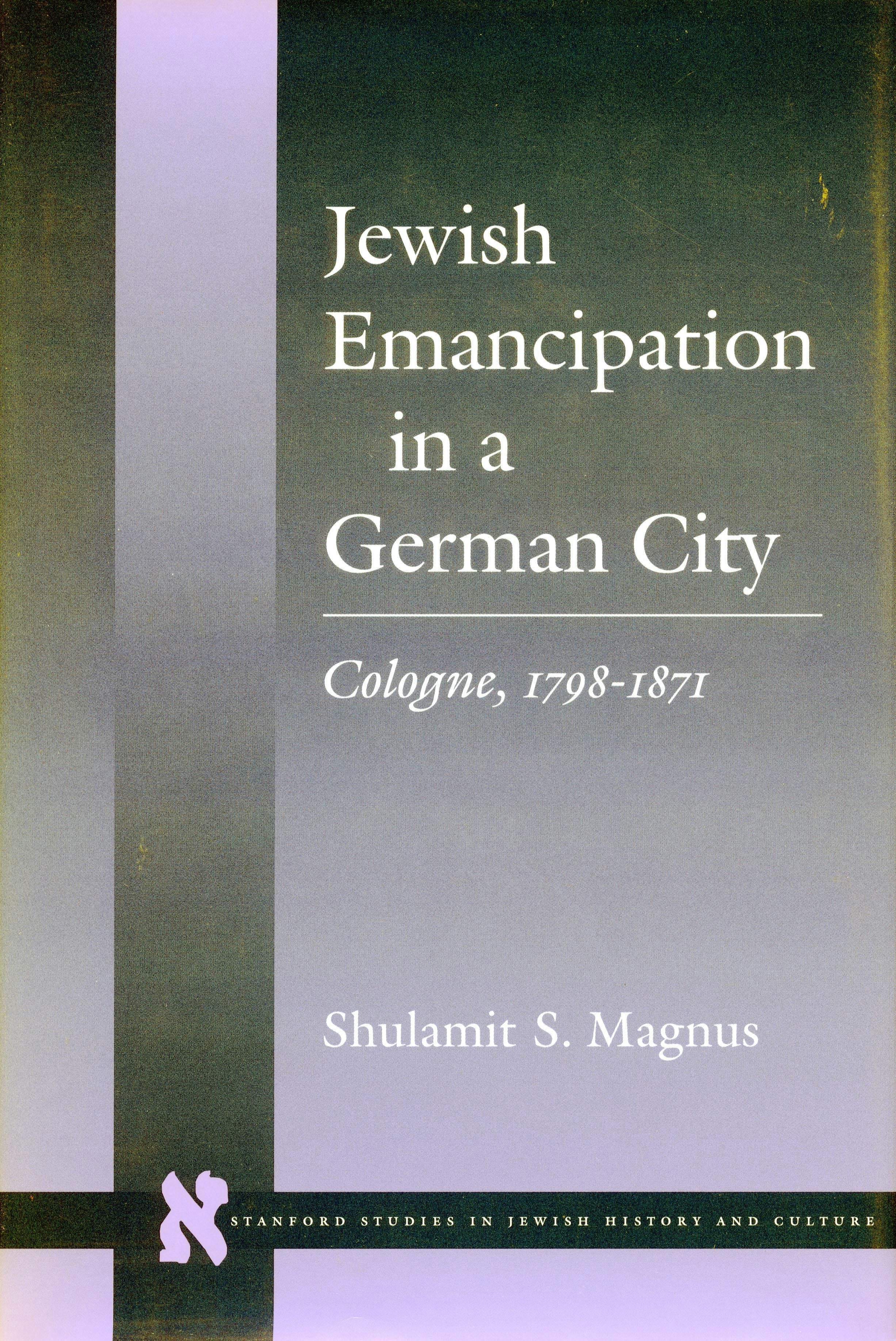 Book cover image for Jewish Emancipation in a German City ISBN: 9780804726443