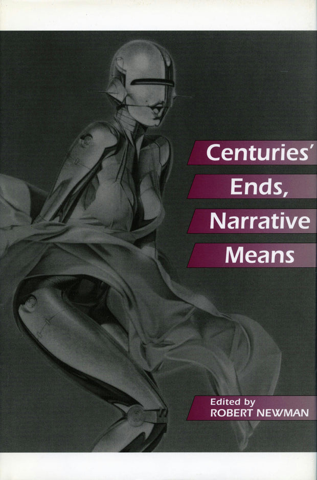 Cover image for Centuries’ Ends, Narrative Means, isbn: 9780804726498