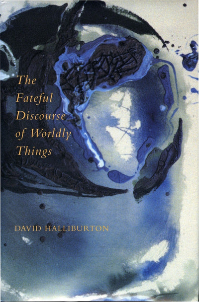 Cover image for The Fateful Discourse of Worldly Things, isbn: 9780804727723
