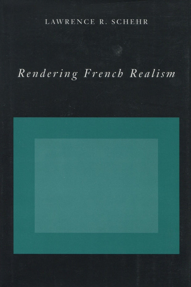Cover image for Rendering French Realism, isbn: 9780804727877