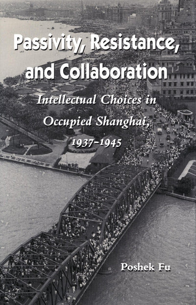 Cover image for Passivity, Resistance, and Collaboration, isbn: 9780804727969